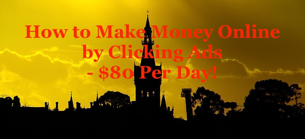 How to Make Money Online by Clicking Ads