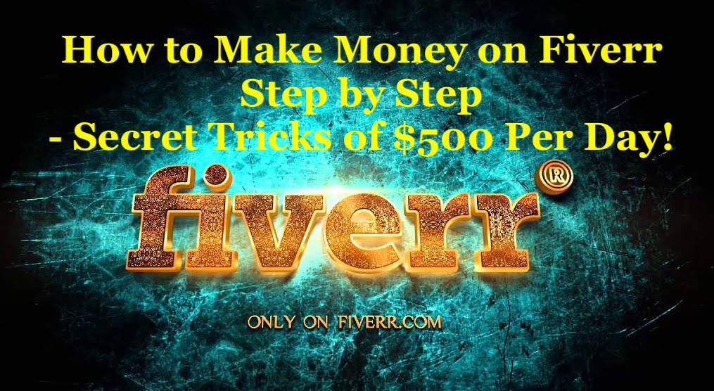 How to Make Money on Fiverr Step by Step