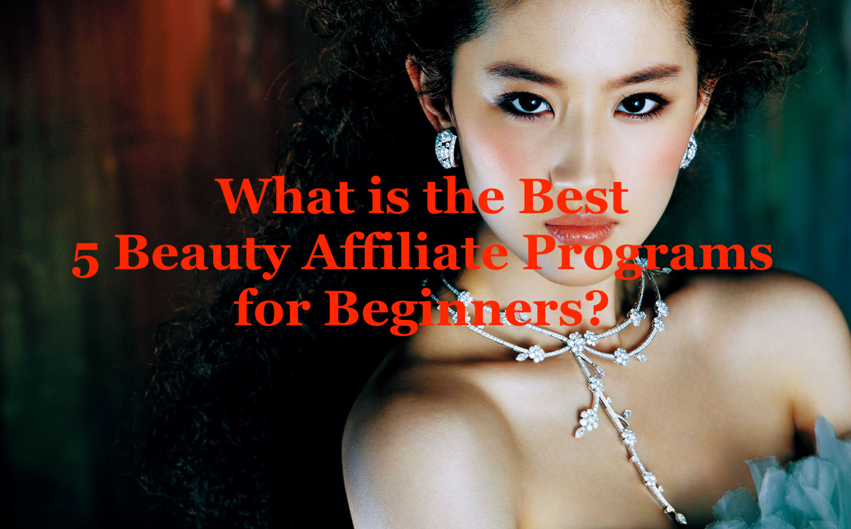 What are the Best 5 Beauty Affiliate Programs for Beginners