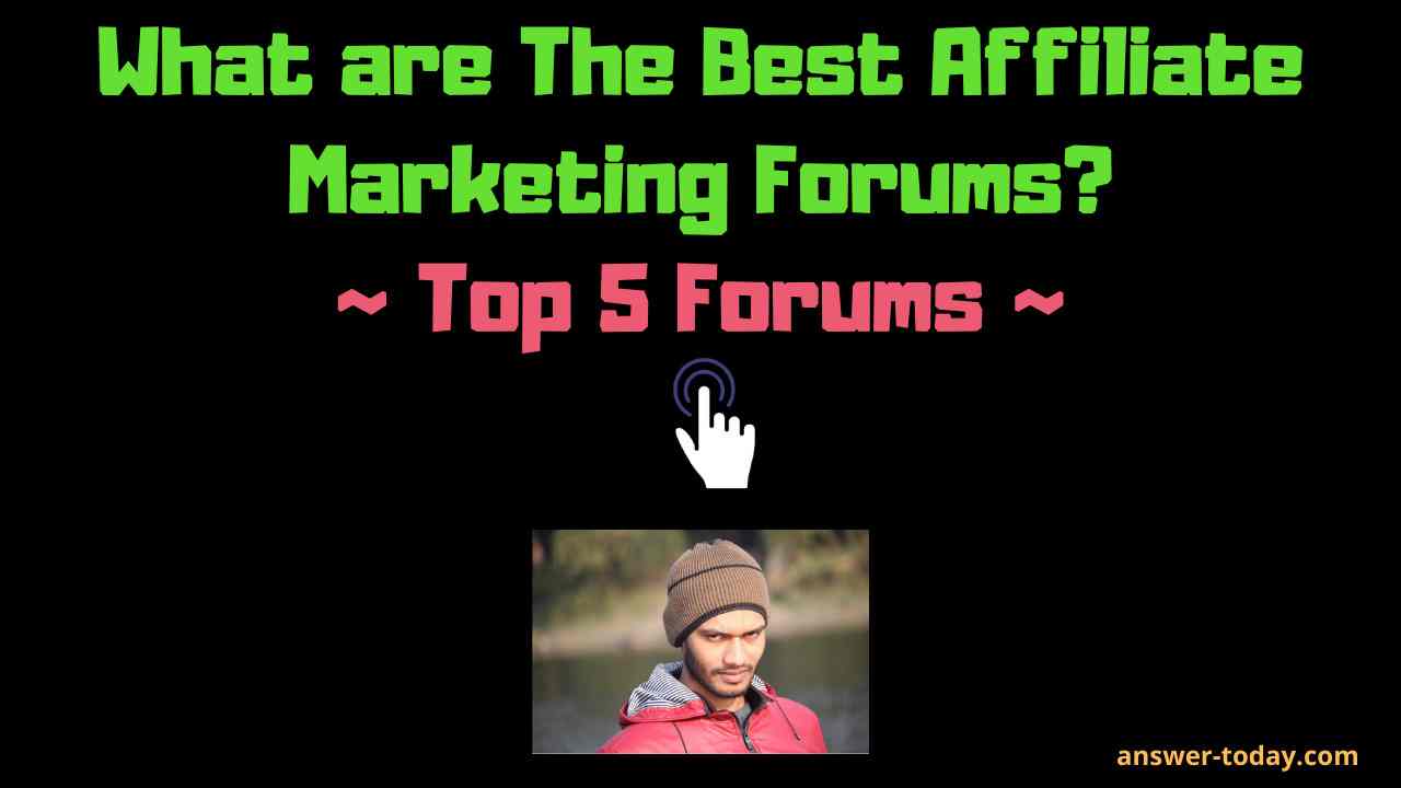 What are The Best Affiliate Marketing Forums?