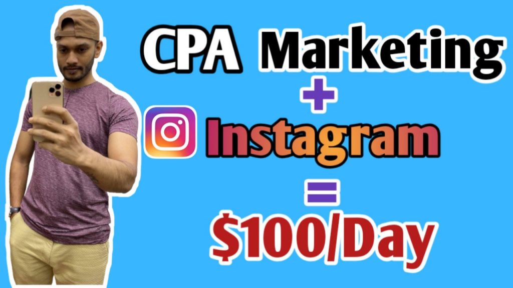 How to Make Money on CPA Marketing with Instagram