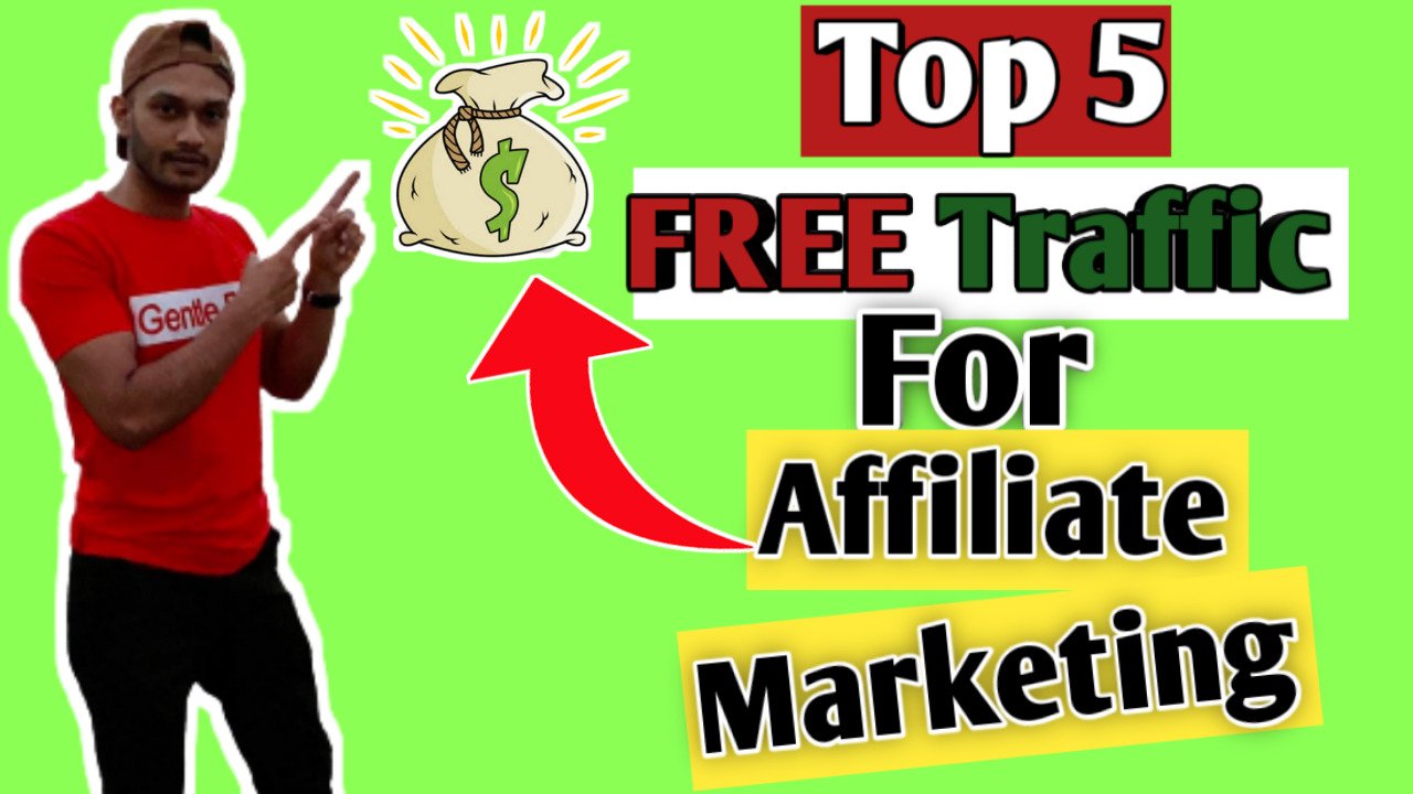 Top 5 Free Traffic Sources for Affiliate Marketing