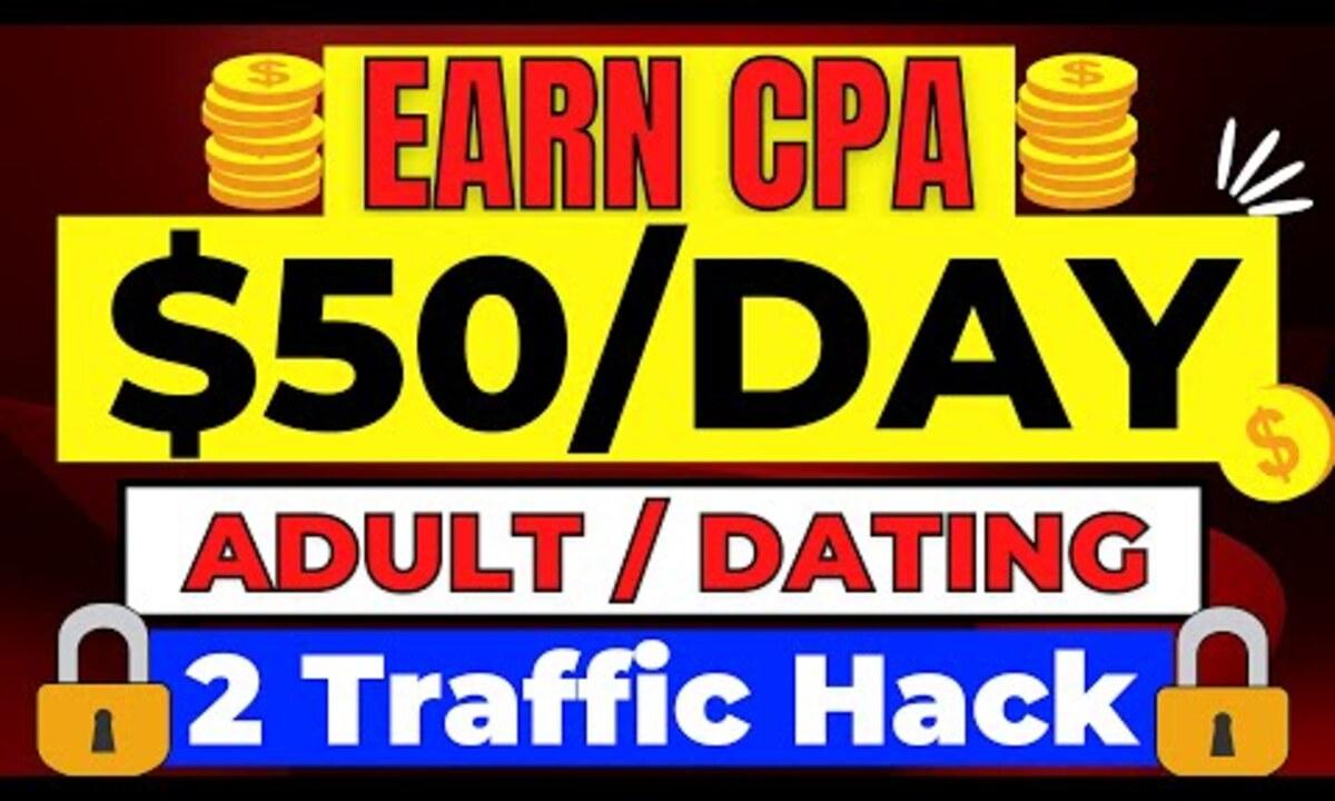 Unseen Traffic Sources for Adult CPA Offers